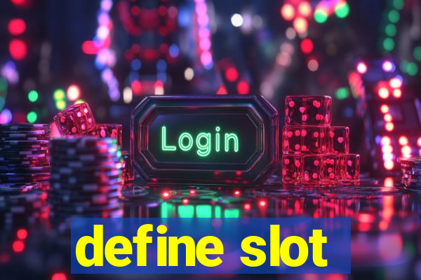 define slot