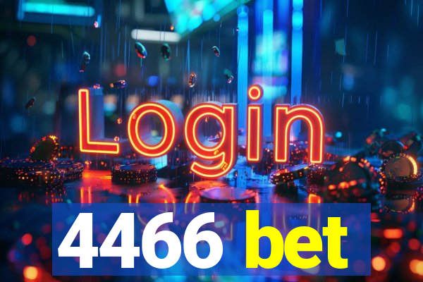 4466 bet