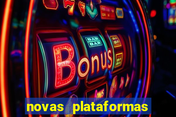 novas plataformas de apostas