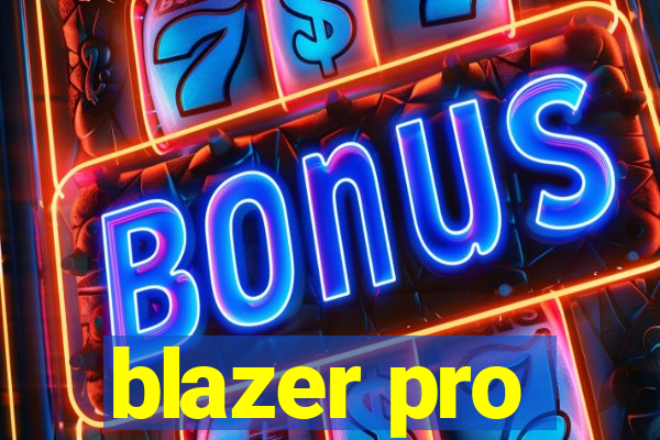 blazer pro