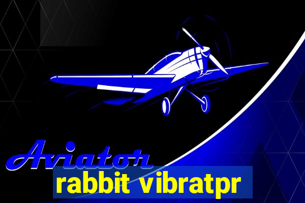 rabbit vibratpr