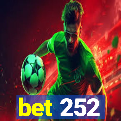 bet 252