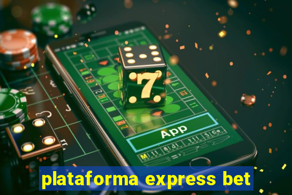 plataforma express bet