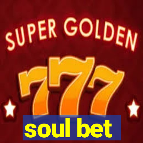 soul bet