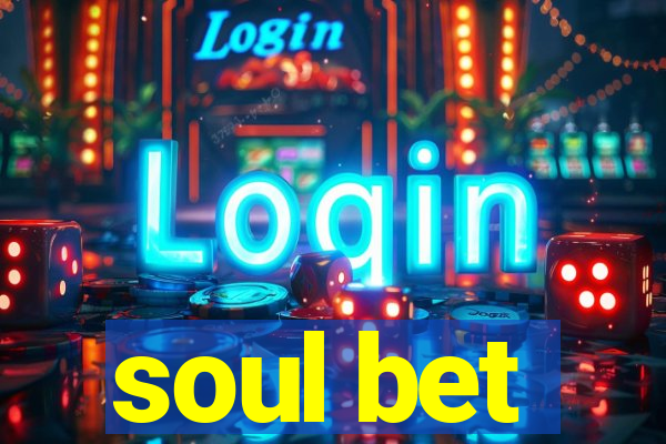 soul bet