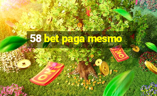 58 bet paga mesmo