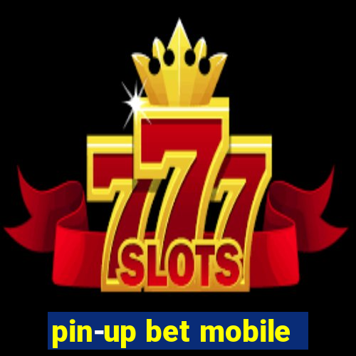 pin-up bet mobile