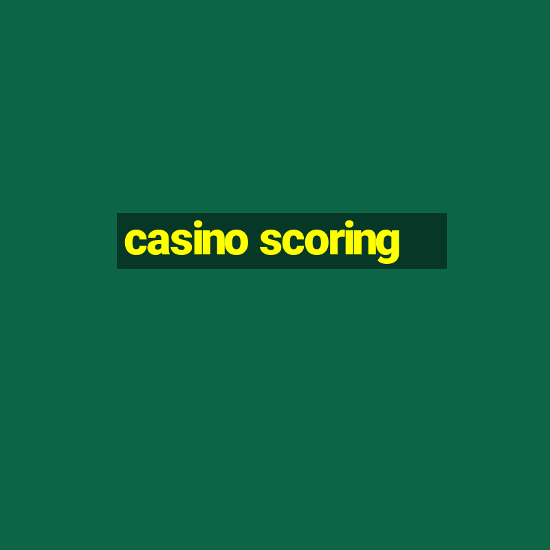 casino scoring