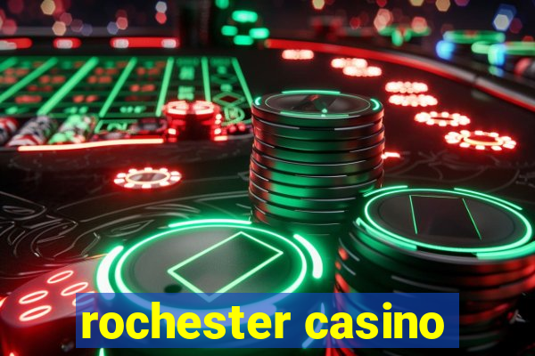 rochester casino