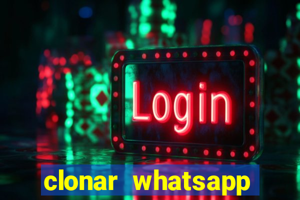 clonar whatsapp pelo email