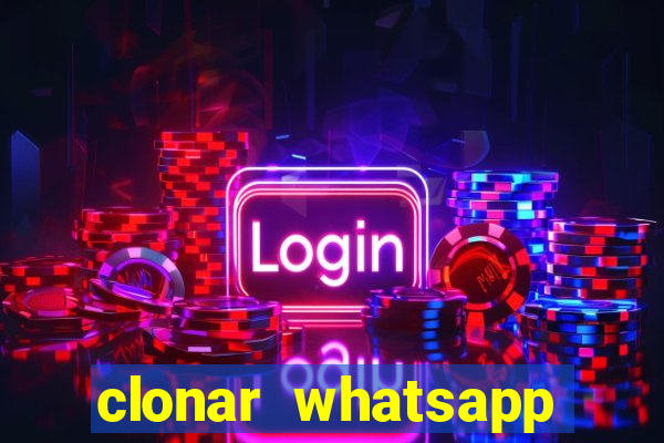 clonar whatsapp pelo email