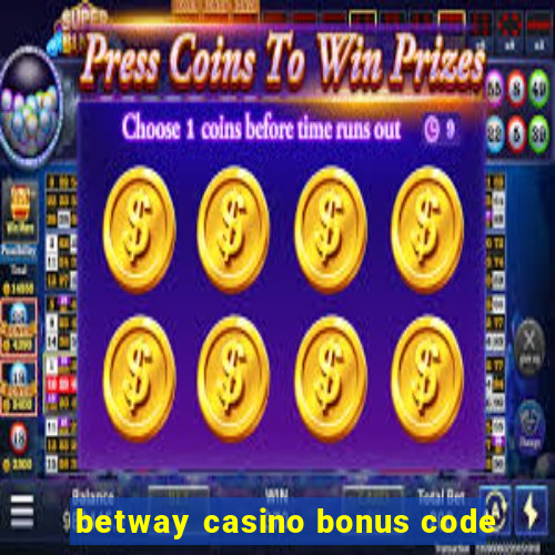 betway casino bonus code