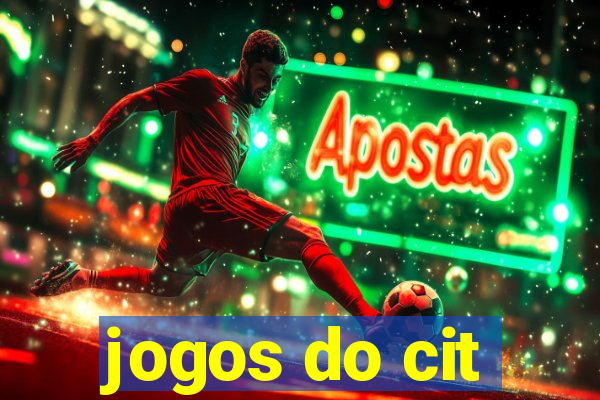 jogos do cit