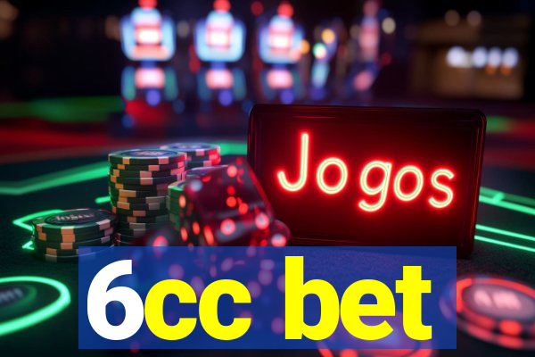 6cc bet