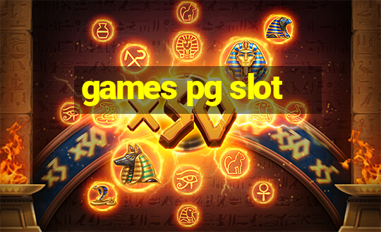 games pg slot