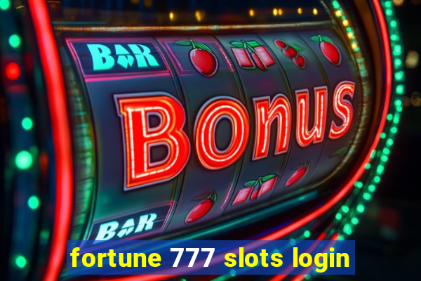 fortune 777 slots login