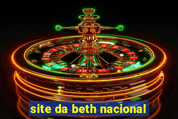 site da beth nacional