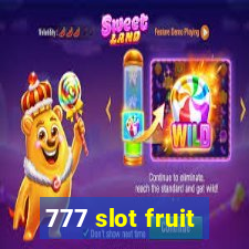 777 slot fruit