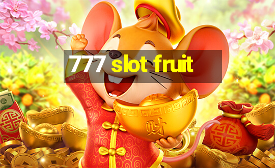 777 slot fruit