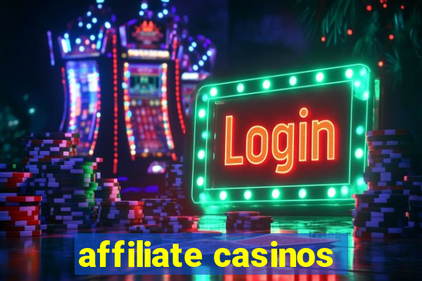 affiliate casinos