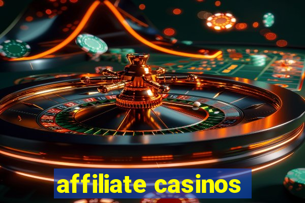 affiliate casinos