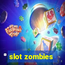 slot zombies