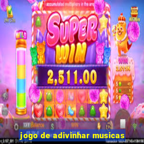 jogo de adivinhar musicas