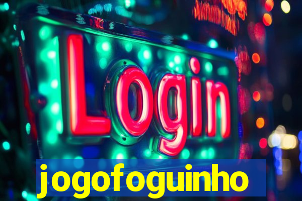 jogofoguinho