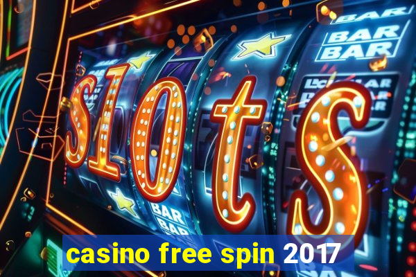 casino free spin 2017