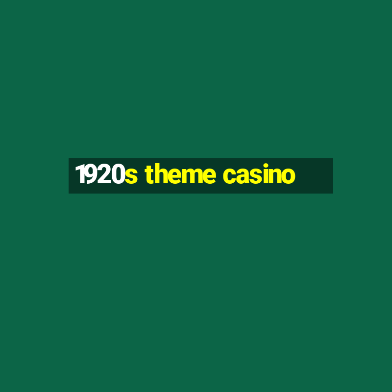 1920s theme casino