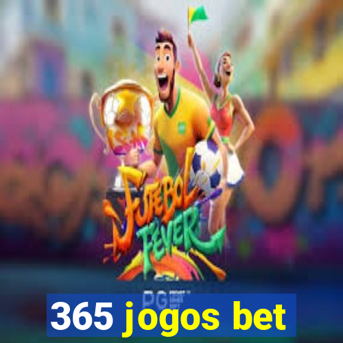 365 jogos bet