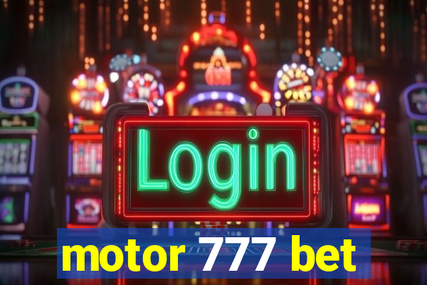 motor 777 bet