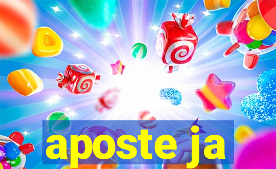 aposte ja