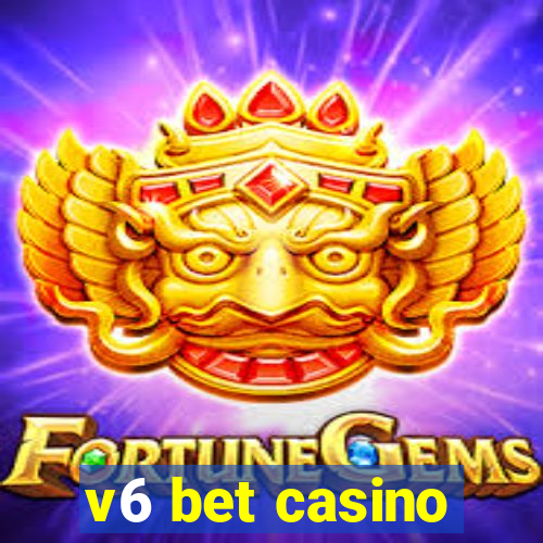 v6 bet casino