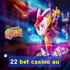 22 bet casino au