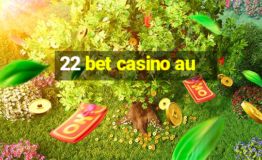 22 bet casino au