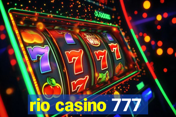 rio casino 777