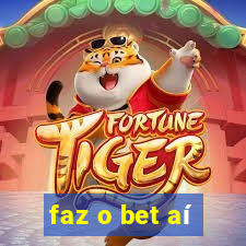 faz o bet aí