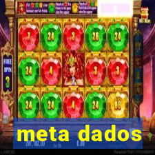 meta dados