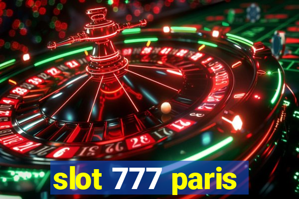 slot 777 paris