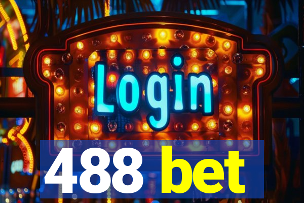 488 bet