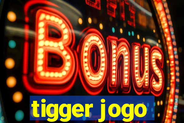 tigger jogo