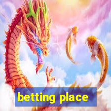 betting place