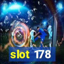 slot 178