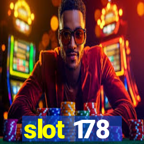 slot 178