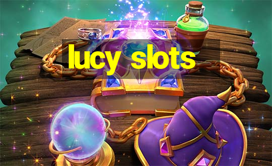 lucy slots