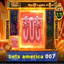 bets america 007