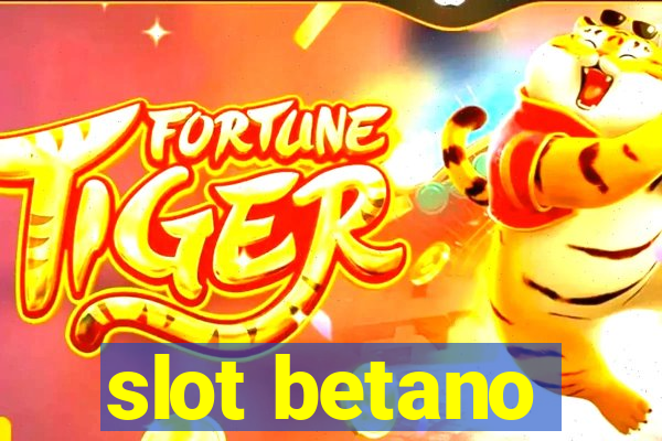 slot betano