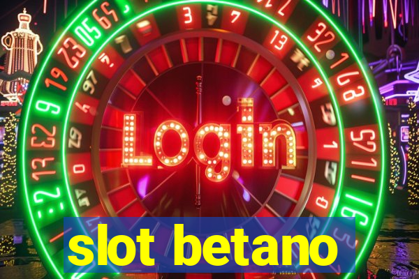 slot betano