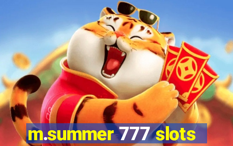 m.summer 777 slots